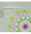 LIBRO DE MANDALAS: FANTASIA DE MANDALAS 60 LAMINAS 25x25 CM